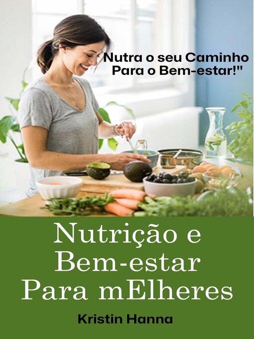 Title details for Nutrição E Bem-estar Para mElheres by KRISTIN HANNAH - Available